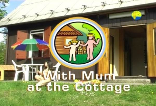 With Mum at the Cottage - beauty new family nudism video [720×480 | 01:14:56 | 4.1 GB] (natirist beauty)